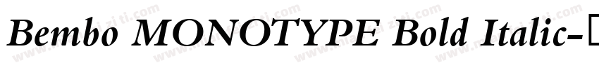 Bembo MONOTYPE Bold Italic字体转换